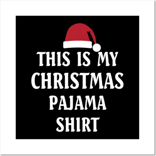 This Is My Christmas Pajama Shirt Funny Christmas Posters and Art